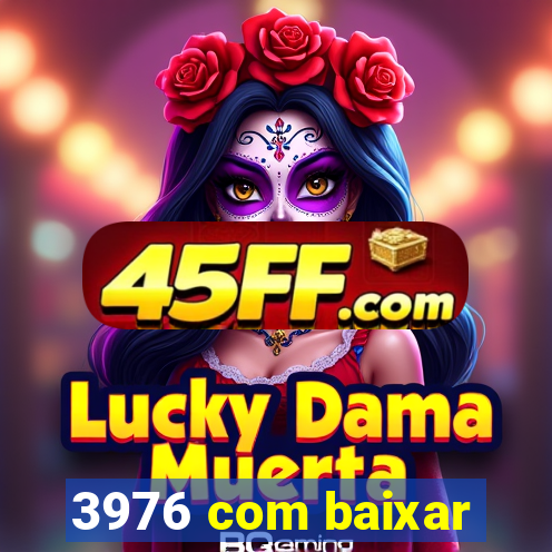 3976 com baixar